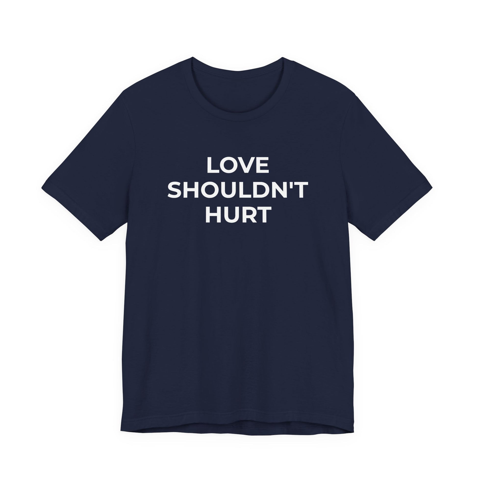 Domestic Violence T-Shirt Love Shouldn't Hurt - Wear What You Stand For Products