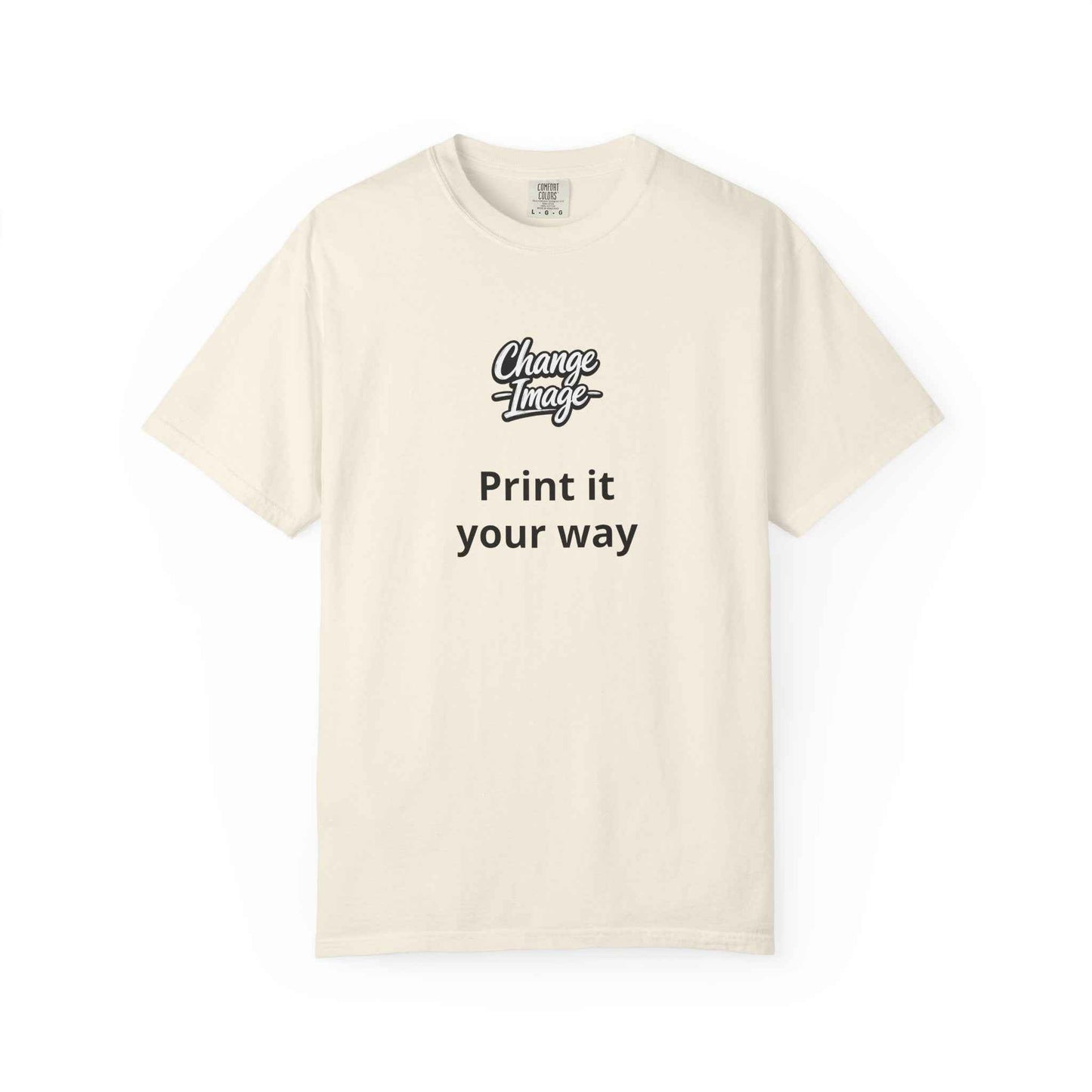 Custom Design  'Print it your way T-Shirt