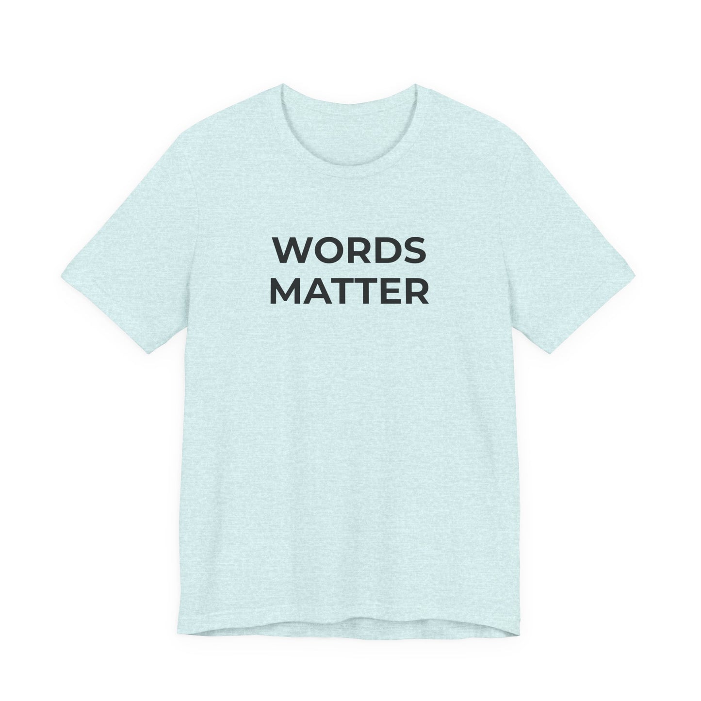Anti-Bullying T-Shirt - Words Matter - Wear What You Stand For Products