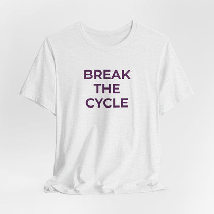 Domestic Violence T-Shirt Break the Cycle - Wear What You Stand For Products
