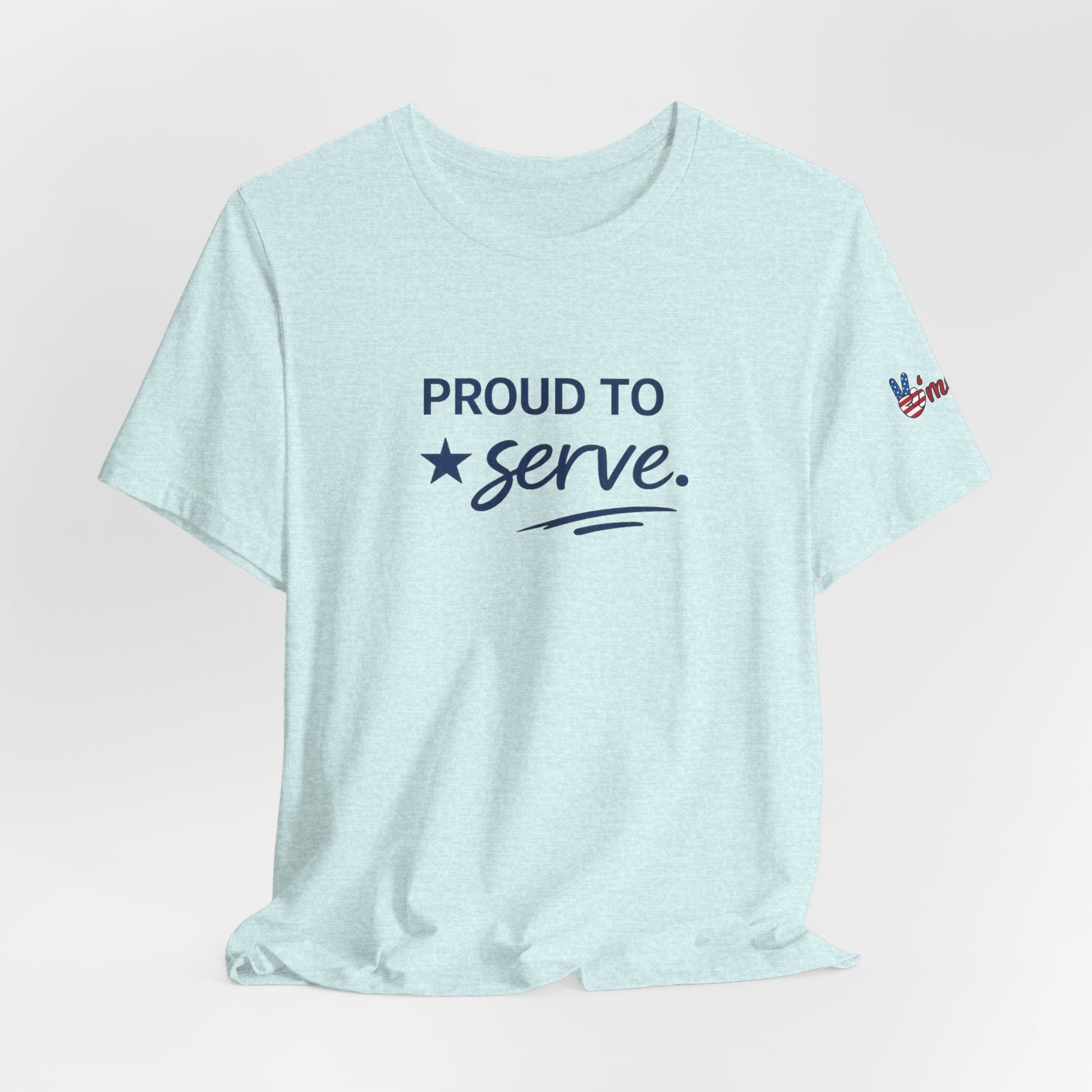 Veterans T-Shirt - Proud to Serve - Wear What You Stand For Products