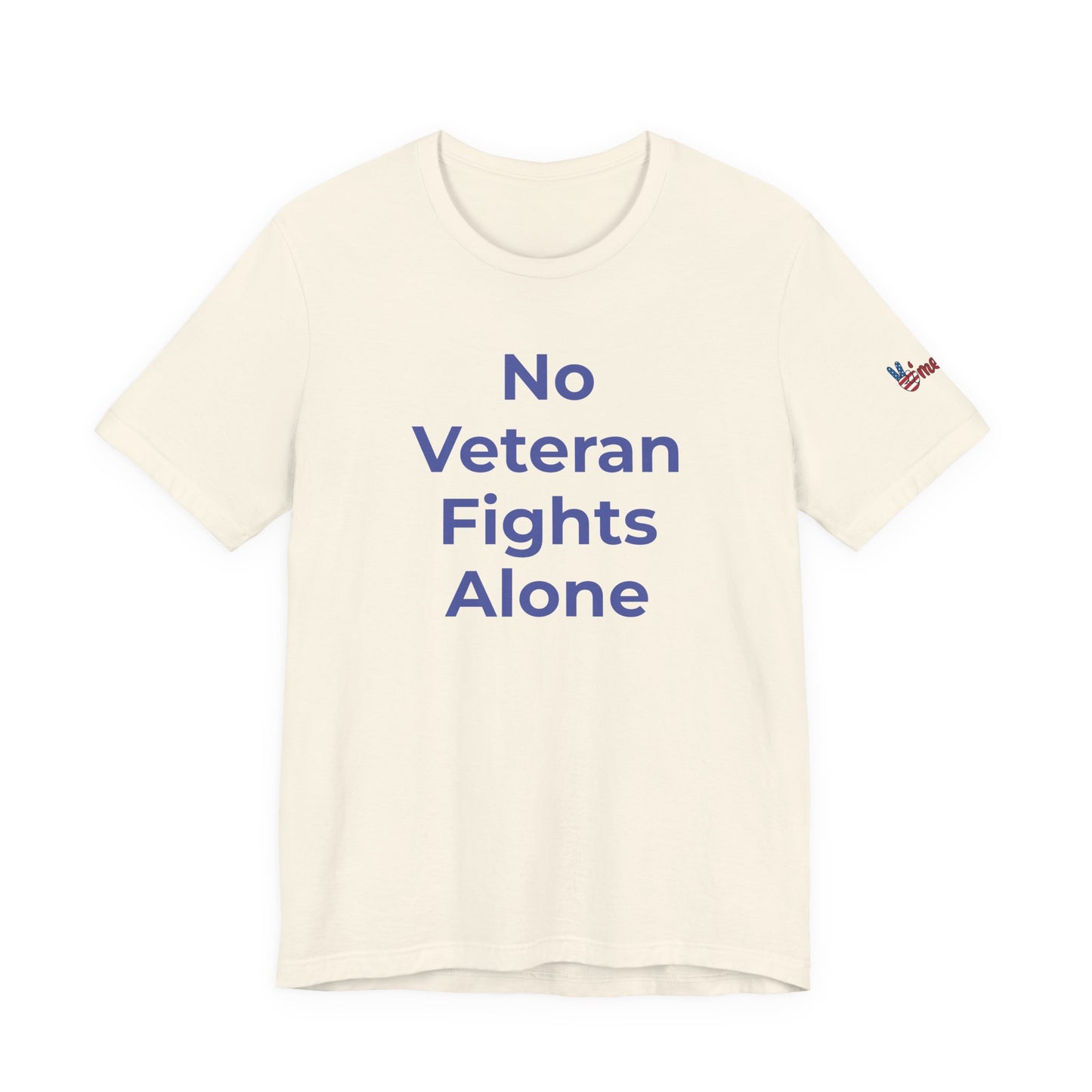 Veteran T-Shirt No Veteran Fights Alone - Wear What You Stand For Products