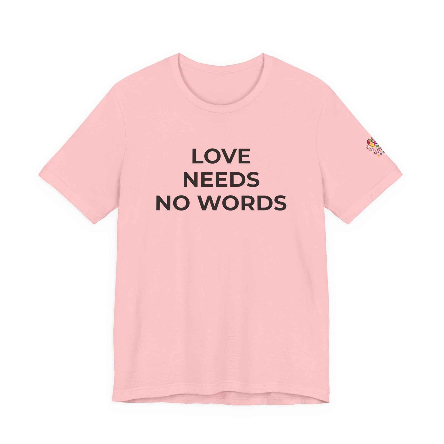 Love Needs No Words Autism Shirt | Autism Support Tee