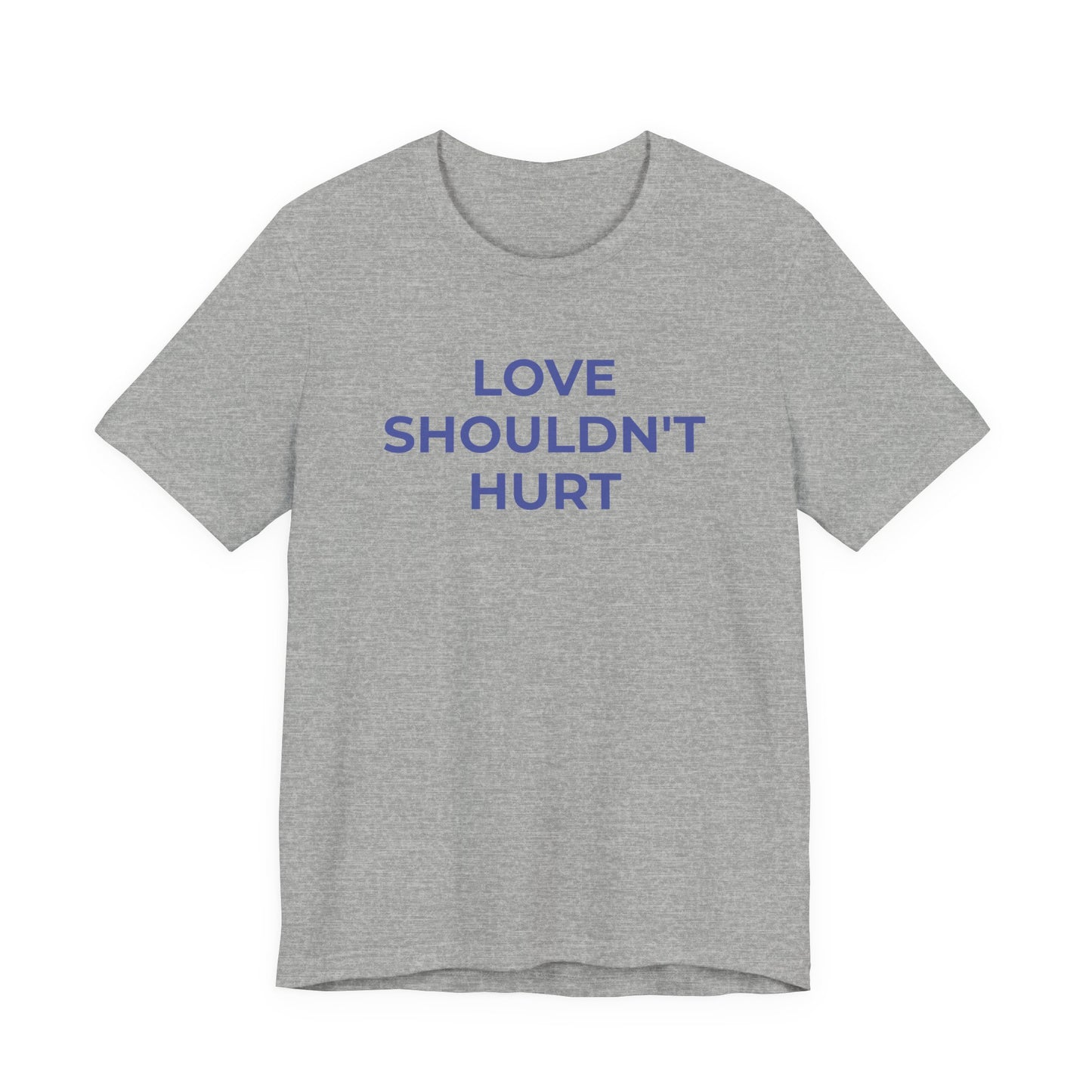 Domestic Violence T-Shirt Love Shouldn't Hurt - Wear What You Stand For Products