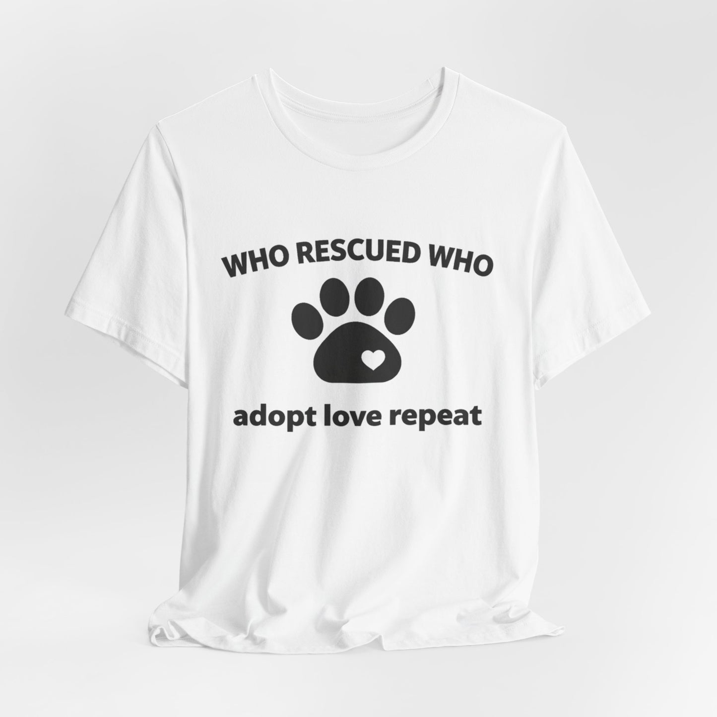 Pet Rescues T-Shirt - Who Rescued Who with Diagram - Wear What You Stand For Products