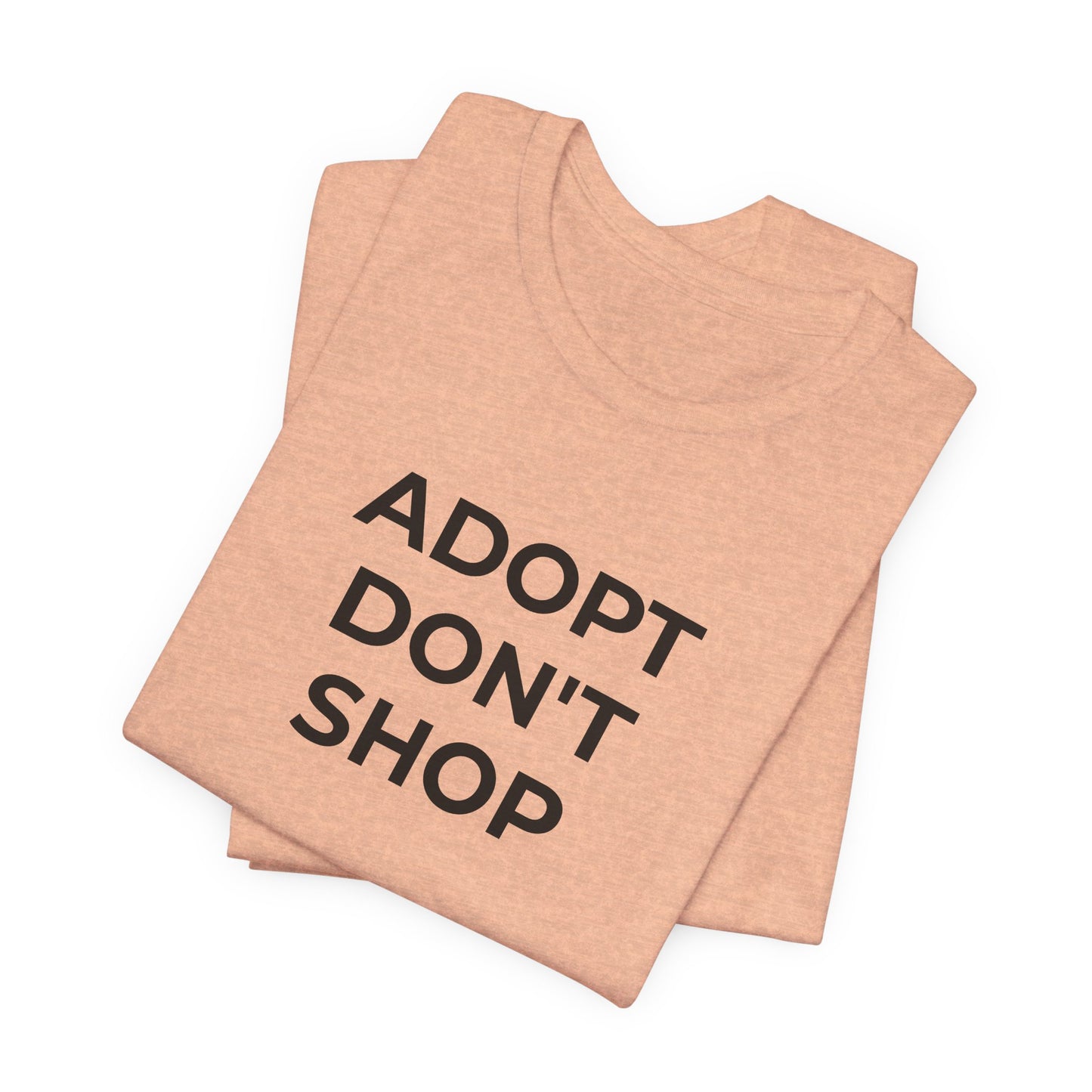 Pet Rescues T-Shirt Adopt Don't Shop - Wear What You Stand For Products