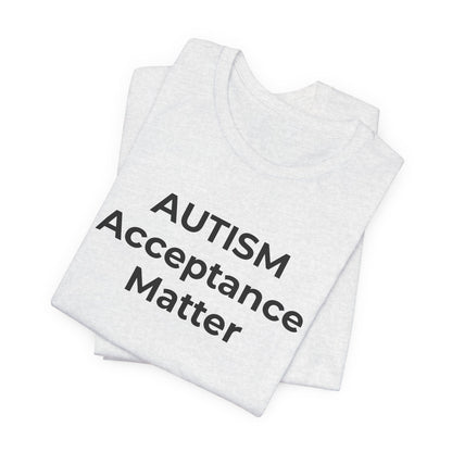 "Autism T-Shirt Acceptance Matters Shirt Support the Spectrum - Wear What You Stand For Products"