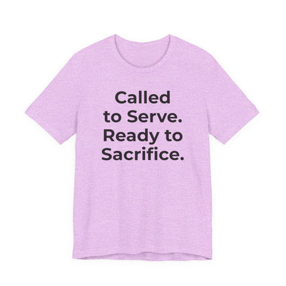 First Responders T-Shirt - Called to Serve. Ready to Sacrifice - Wear What You Stand For Products