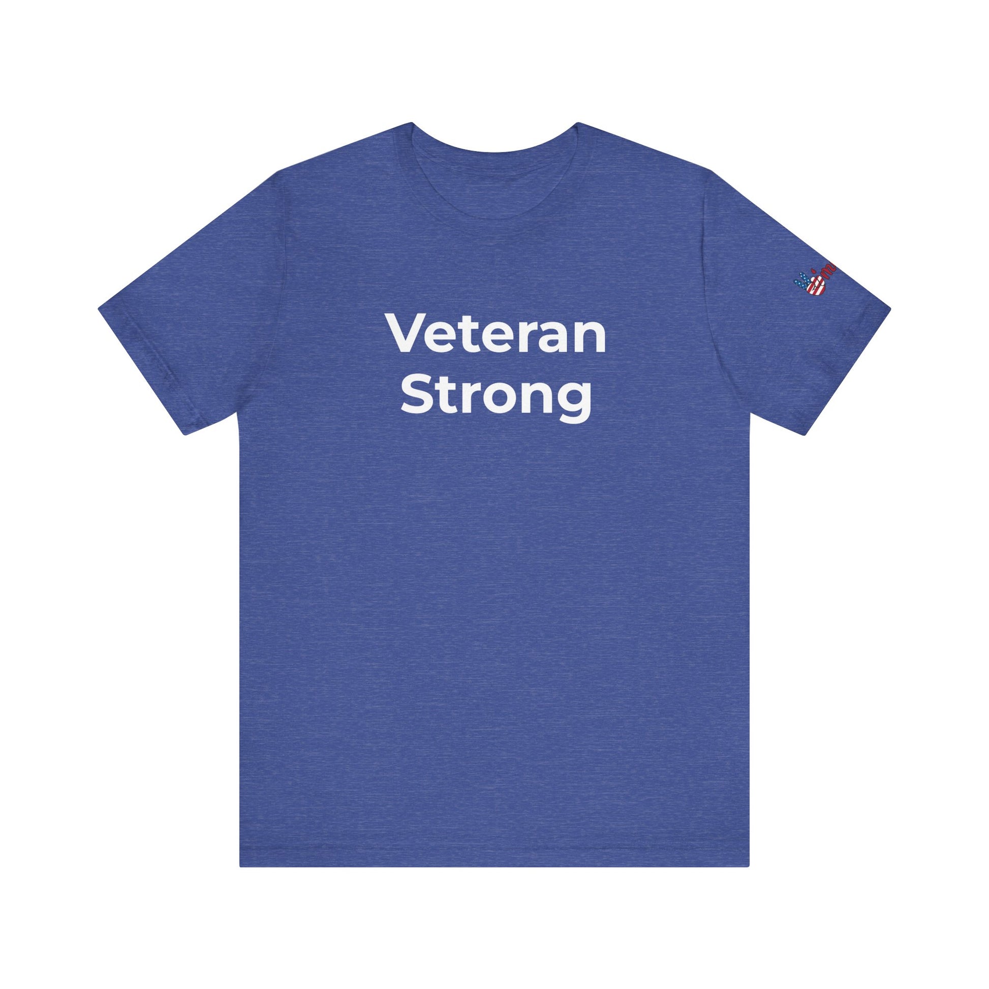 Veteran T-Shirt - Veteran Strong - Wear What You Stand For Products