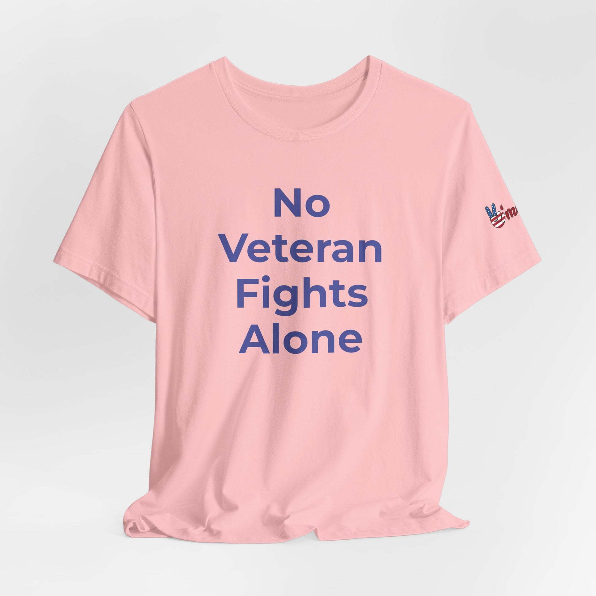 Veteran T-Shirt No Veteran Fights Alone - Wear What You Stand For Products