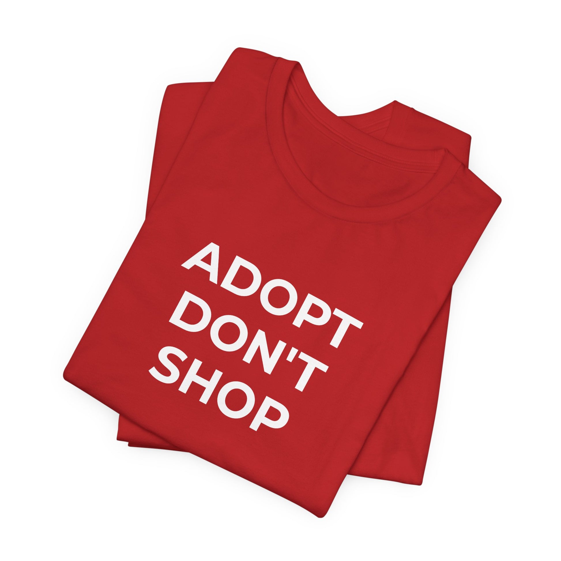 Pet Rescues T-Shirt Adopt Don't Shop - Wear What You Stand For Products