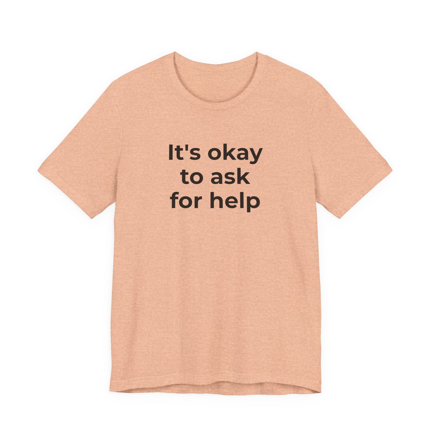 Domestic Violence and Suicide Awareness - It's Okay to Ask for Help T-Shirt - Wear What You Stand For Products