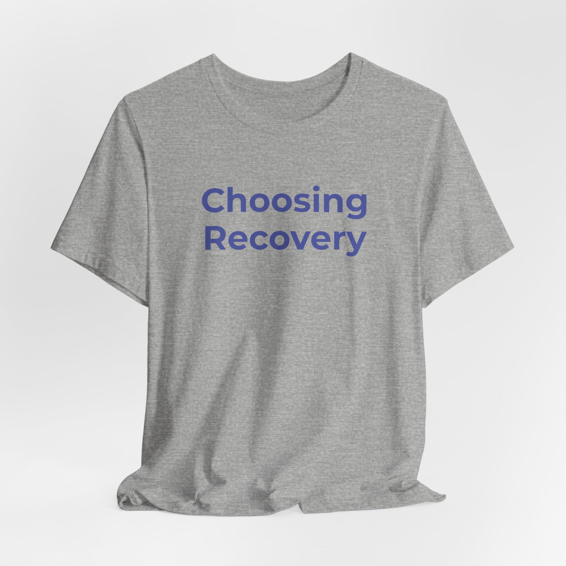 Addiction T-Shirt - Choosing Recovery - Wear What You Stand For Products