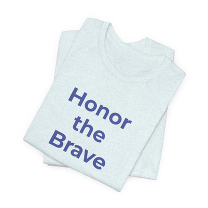 Veteran T-Shirt - Honor the Brave - Wear What You Stand For Products