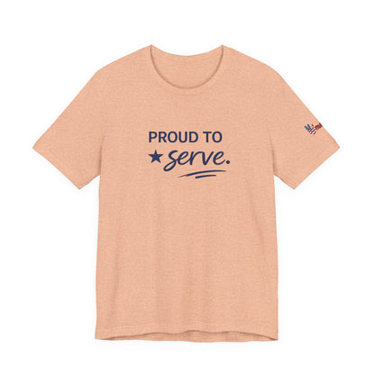Veterans T-Shirt - Proud to Serve - Wear What You Stand For Products