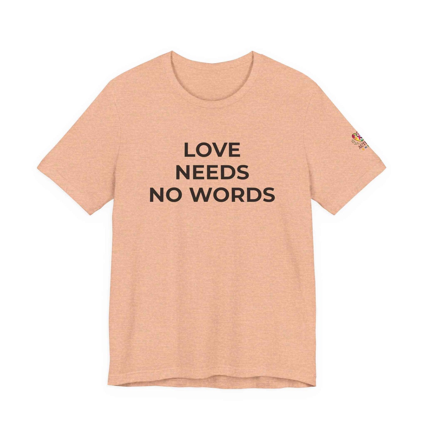 Love Needs No Words Autism Shirt | Autism Support Tee