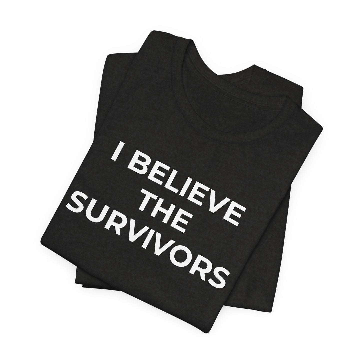 Domestic Violence T-Shirt - I Believe the Survivors - Wear What You Stand For Products