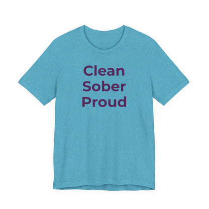 Addiction T-Shirt - Clean Sober Proud - Wear What You Stand For Products