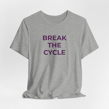 Domestic Violence T-Shirt Break the Cycle - Wear What You Stand For Products