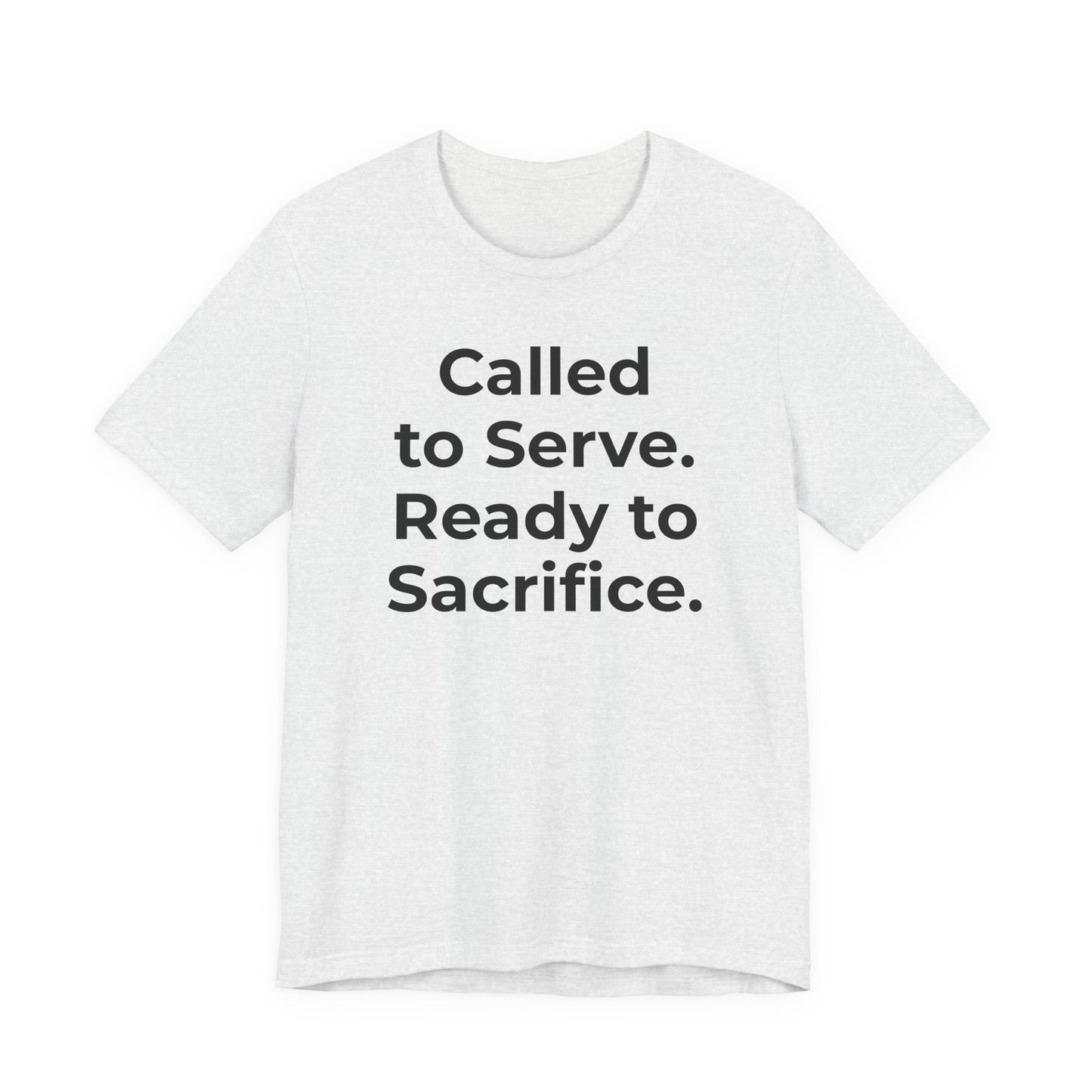 First Responders T-Shirt - Called to Serve. Ready to Sacrifice - Wear What You Stand For Products