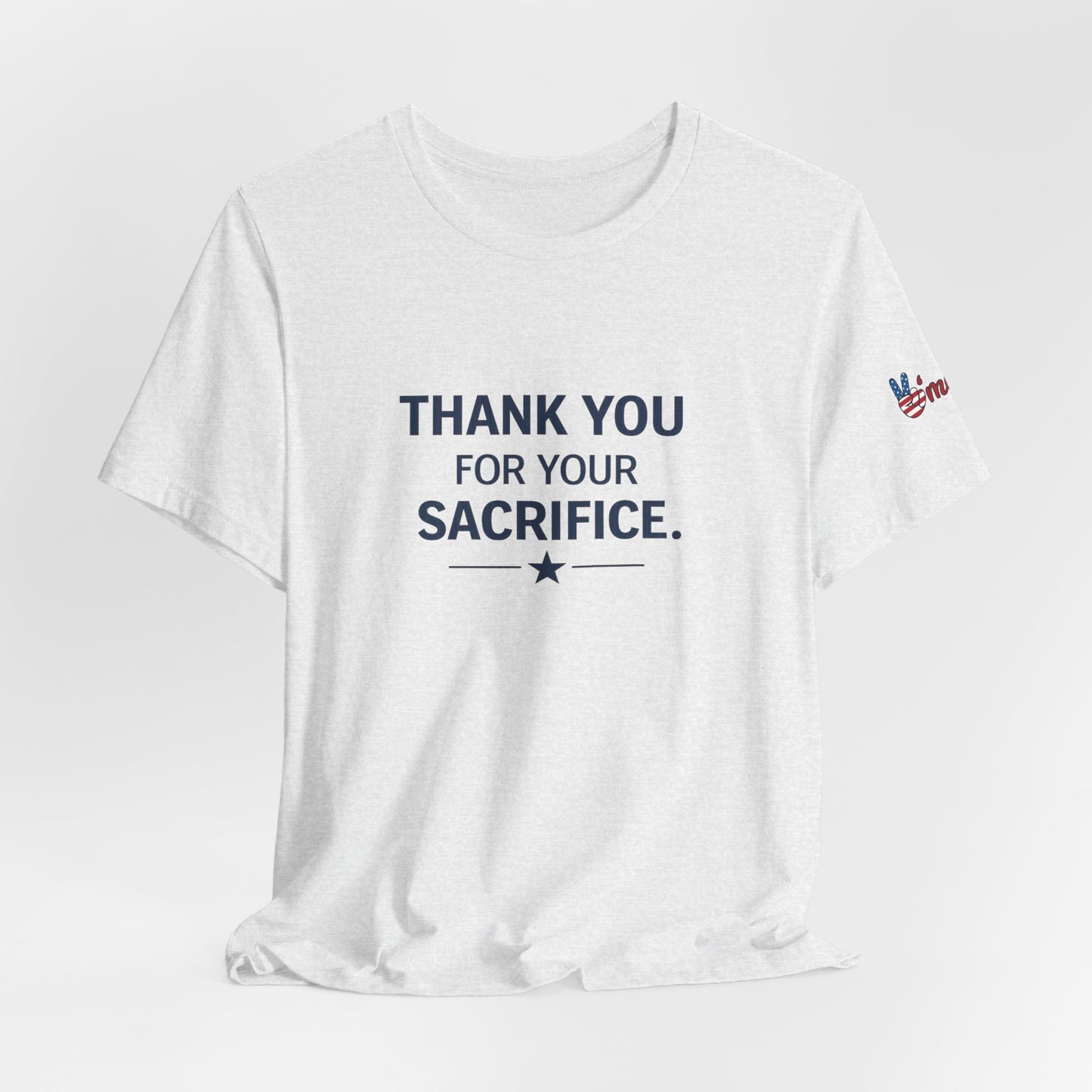 Veterans T-Shirt - Thank You for Your Sacrifice - Wear What You Stand For Products