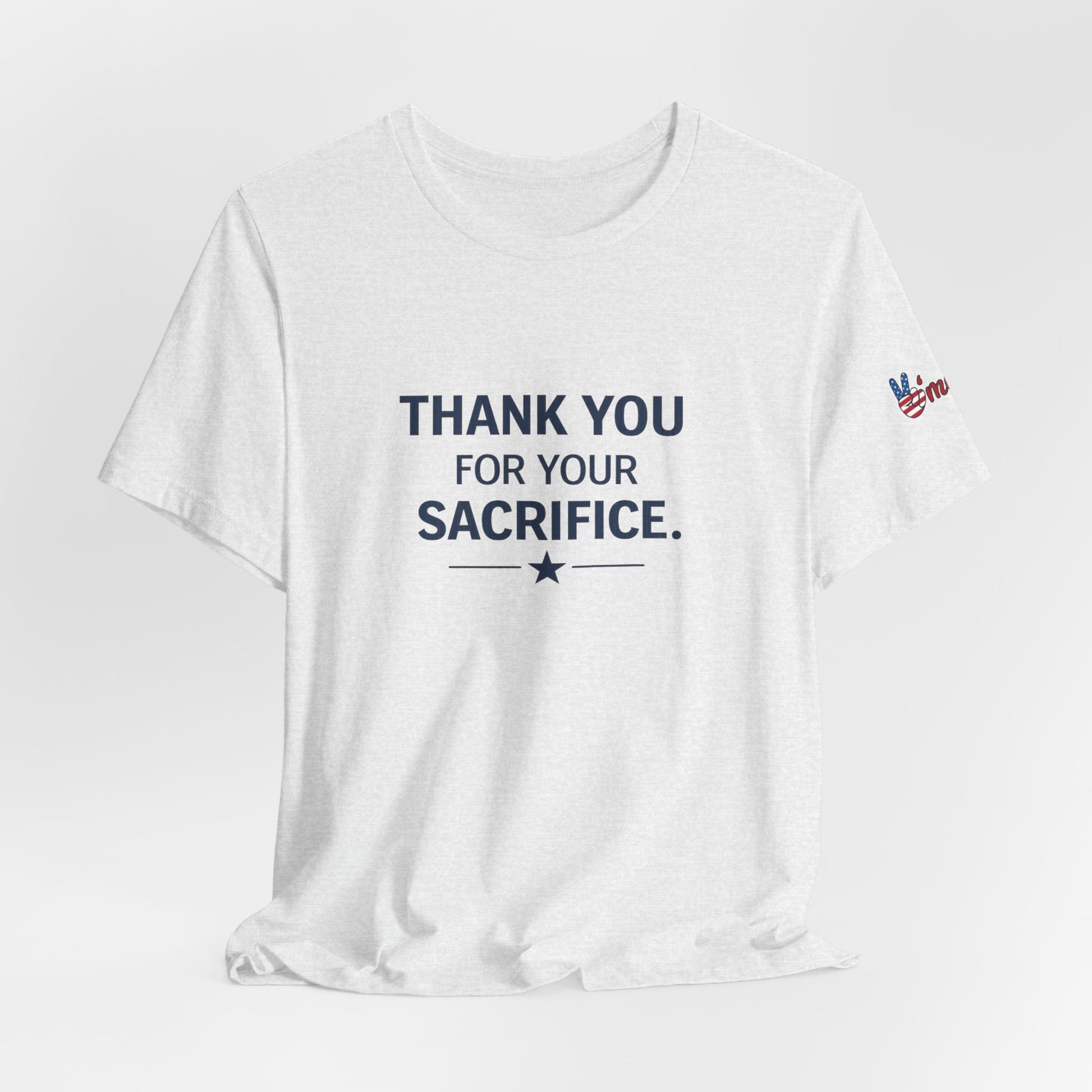 Veterans T-Shirt - Thank You for Your Sacrifice - Wear What You Stand For Products