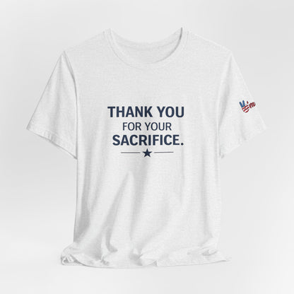 Veterans T-Shirt - Thank You for Your Sacrifice - Wear What You Stand For Products