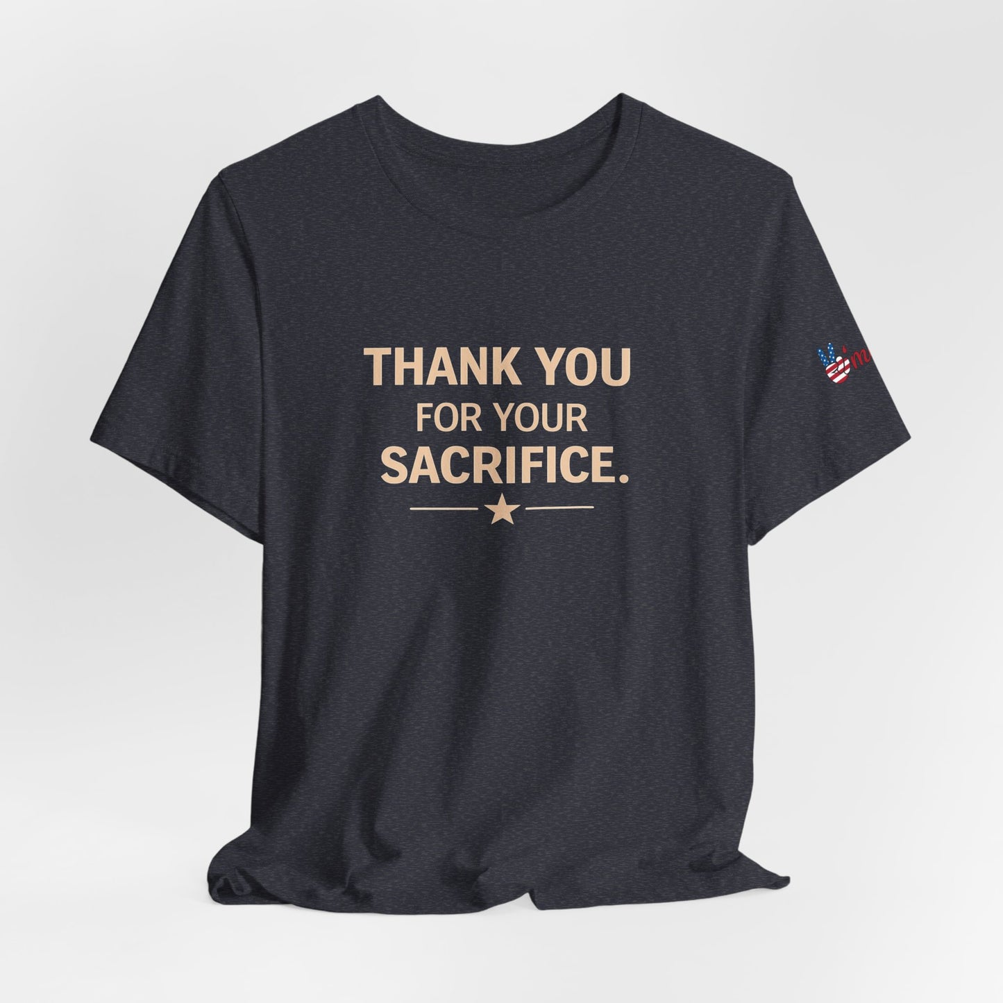 Veterans T-Shirt - Thank You for Your Sacrifice - Wear What You Stand For Products