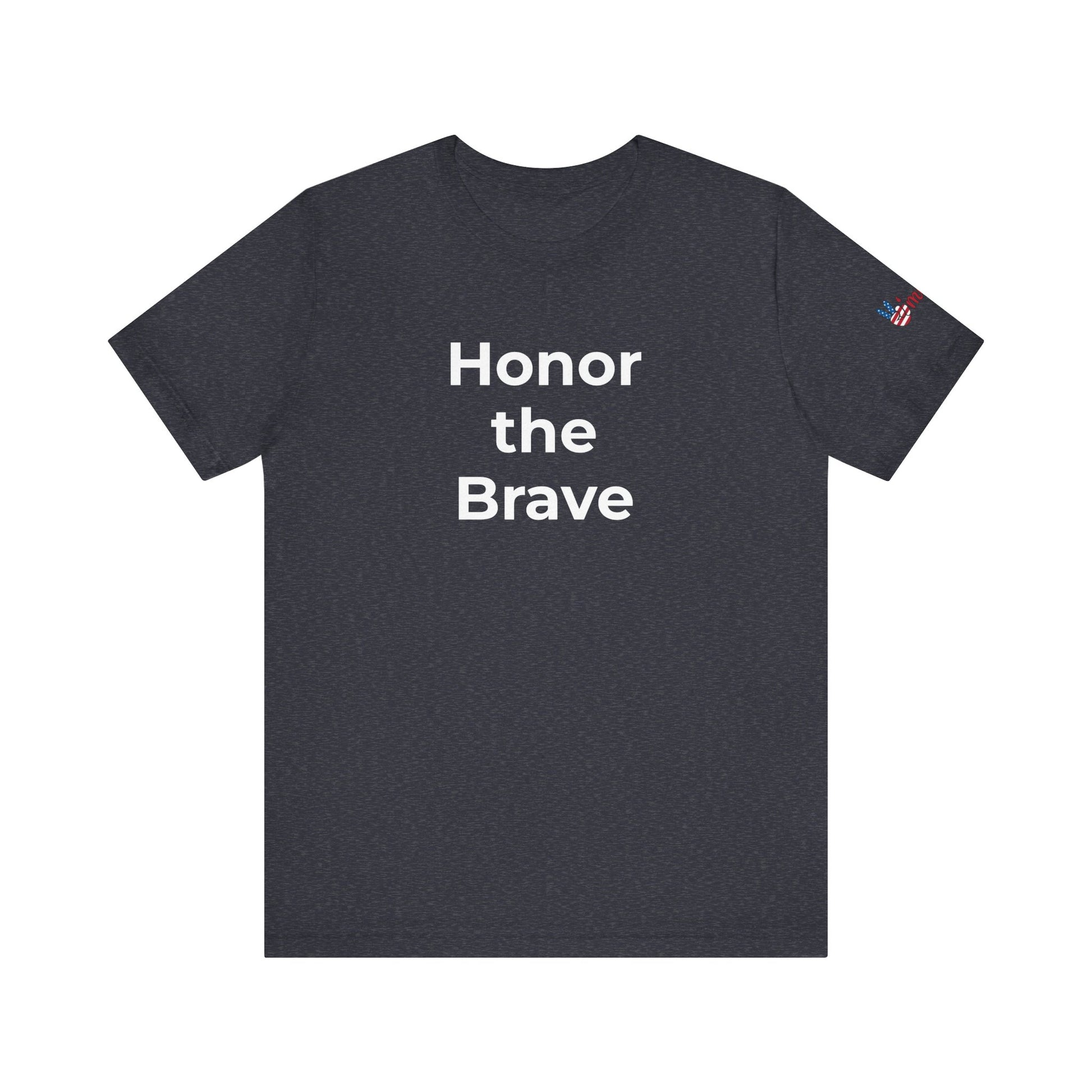 Veteran T-Shirt - Honor the Brave - Wear What You Stand For Products