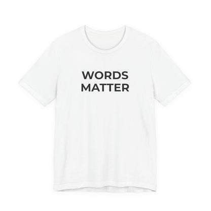 Anti-Bullying T-Shirt - Words Matter - Wear What You Stand For Products