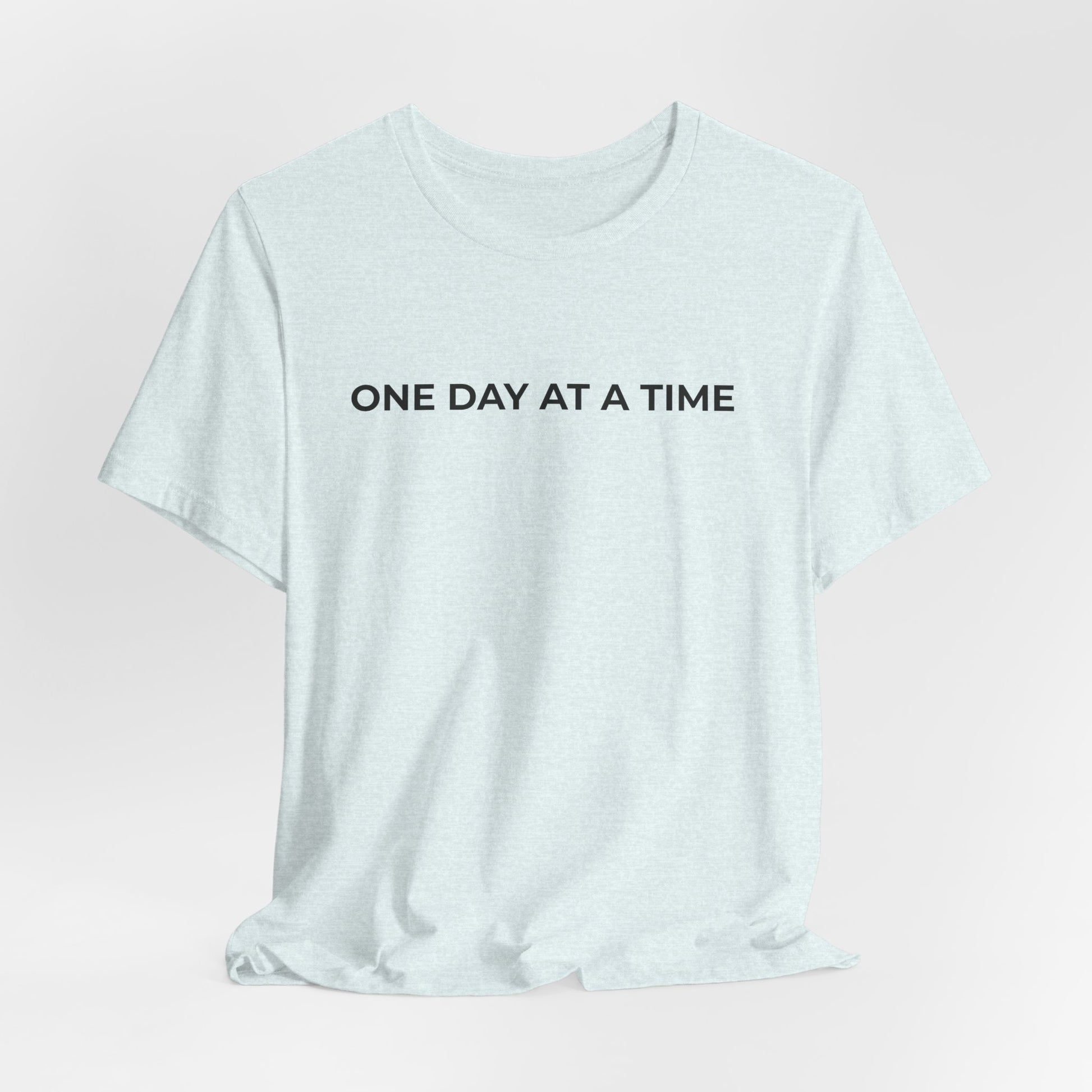 Addiction T-Shirt - One Day at a Time Second Versionn - Wear What You Stand For Products