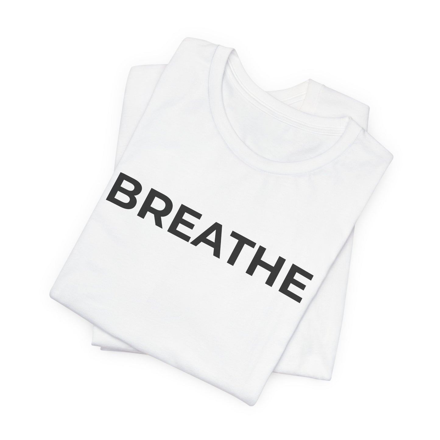 Mental Health T-Shirt - Breathe - Wear What You Stand For Products