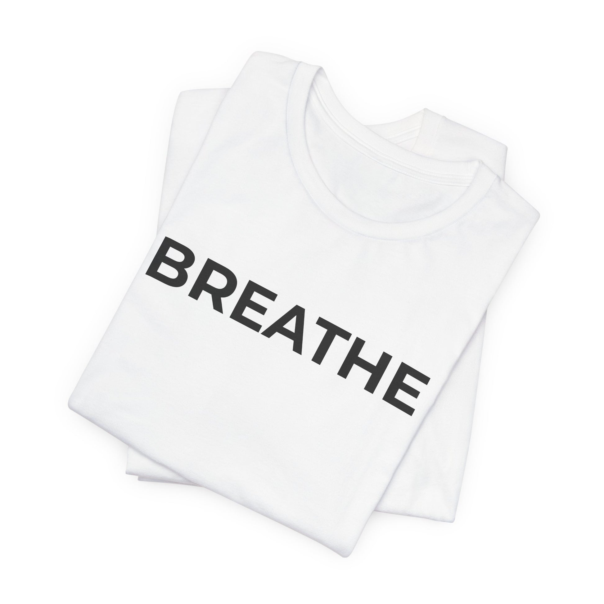 Mental Health T-Shirt - Breathe - Wear What You Stand For Products