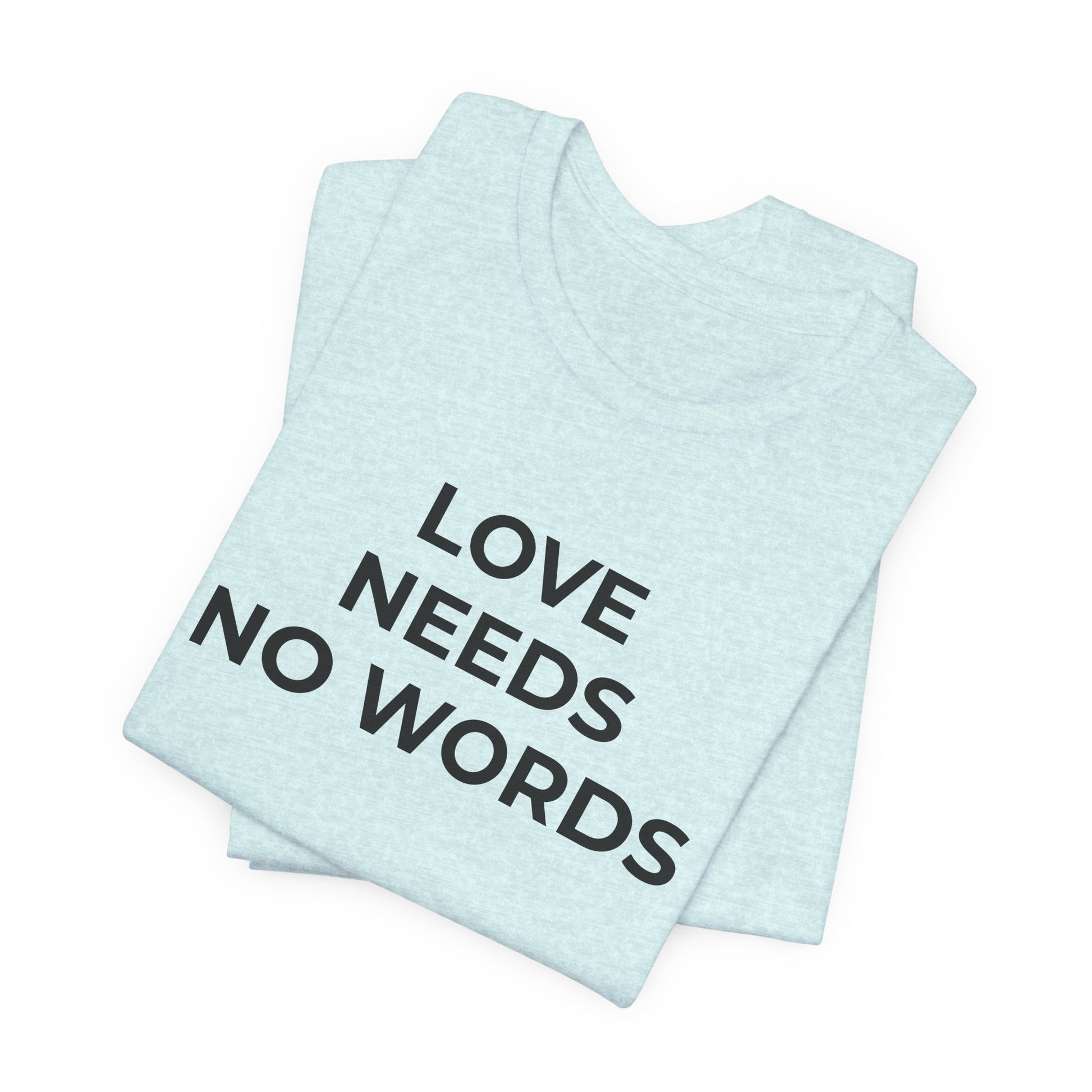 Love Needs No Words Autism Shirt | Autism Support Tee - Wear What You Stand For Products