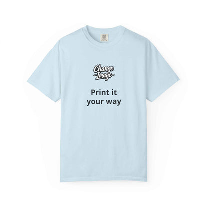 Custom Design  'Print it your way T-Shirt