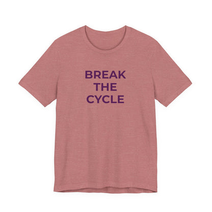 Domestic Violence T-Shirt Break the Cycle - Wear What You Stand For Products