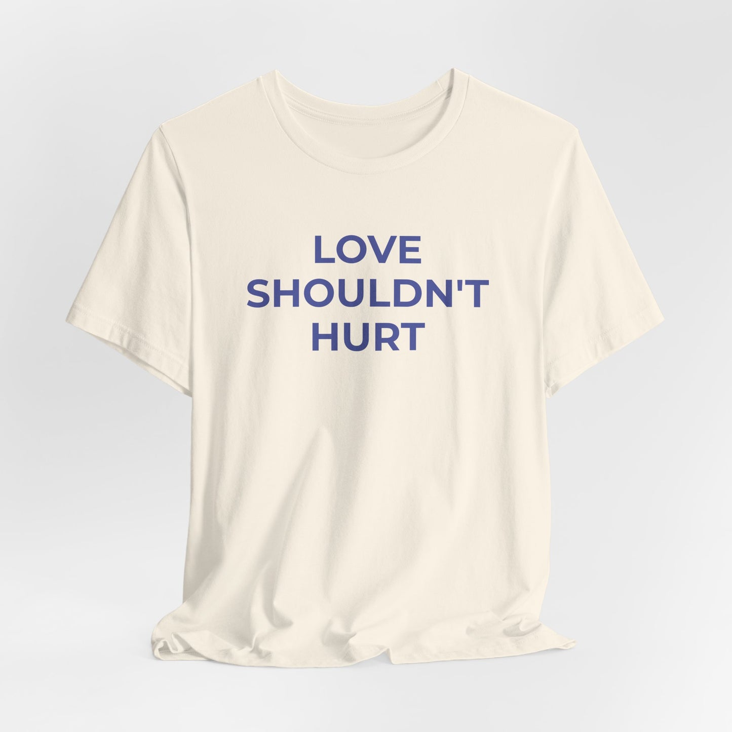 Domestic Violence T-Shirt Love Shouldn't Hurt - Wear What You Stand For Products