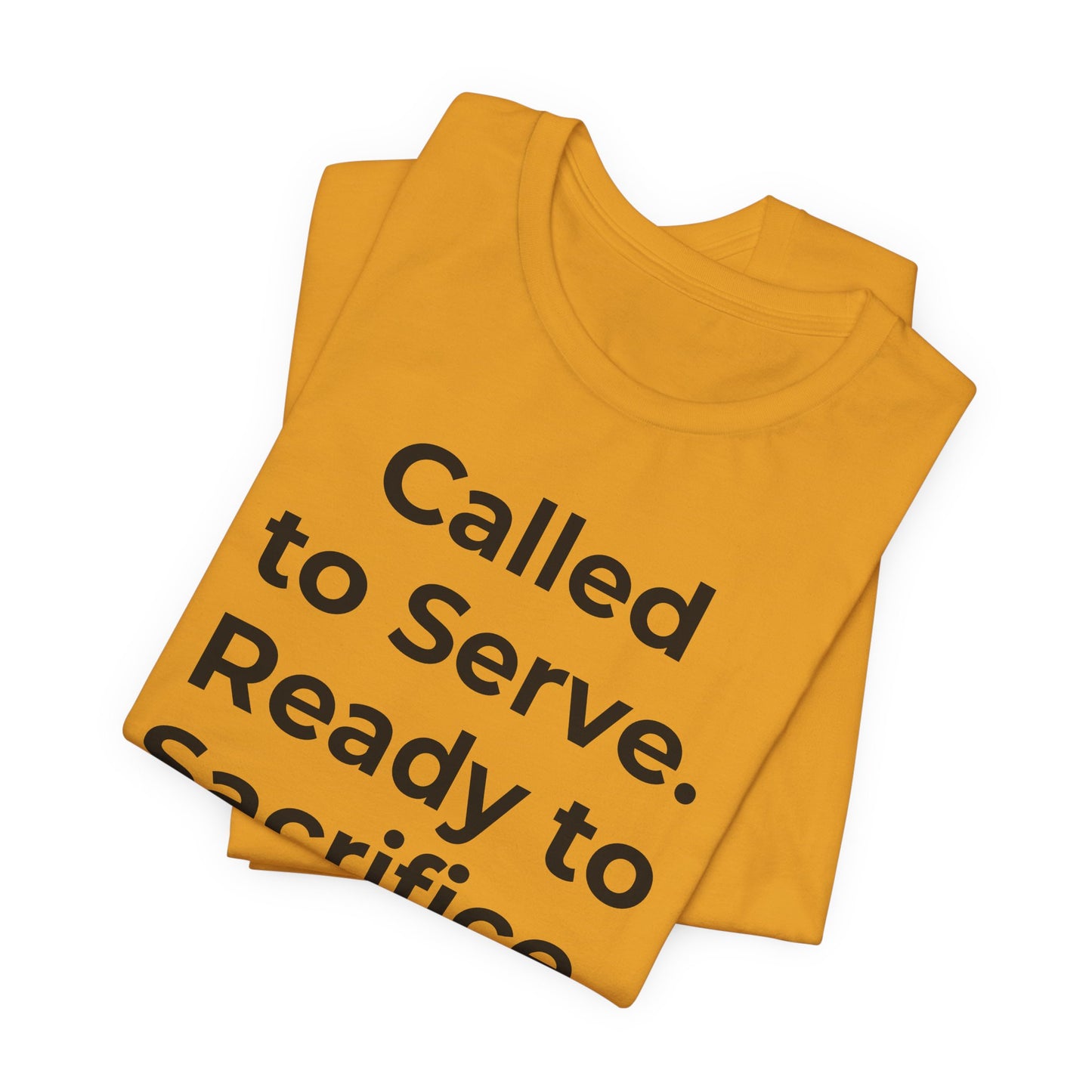 First Responders T-Shirt - Called to Serve. Ready to Sacrifice - Wear What You Stand For Products