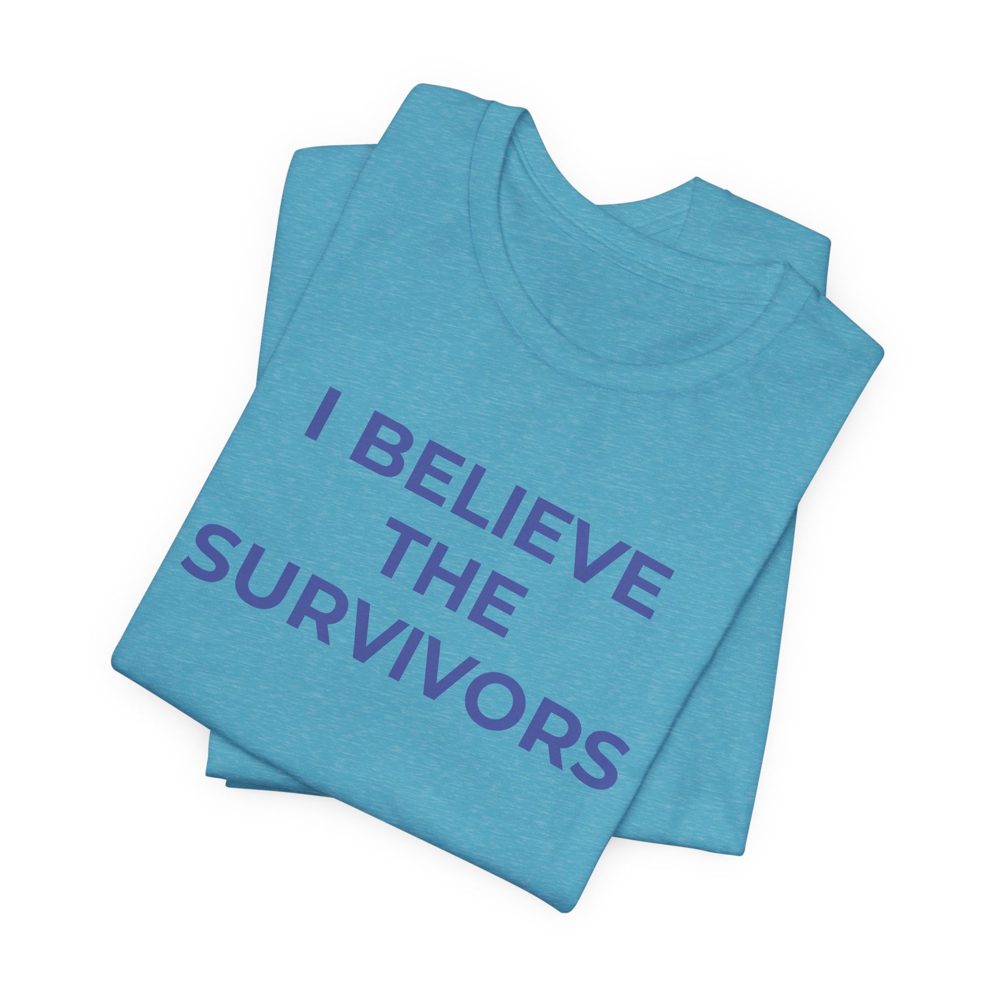 Domestic Violence T-Shirt - I Believe the Survivors - Wear What You Stand For Products