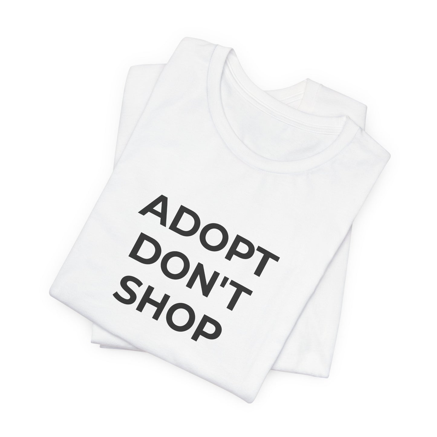 Pet Rescues T-Shirt Adopt Don't Shop - Wear What You Stand For Products