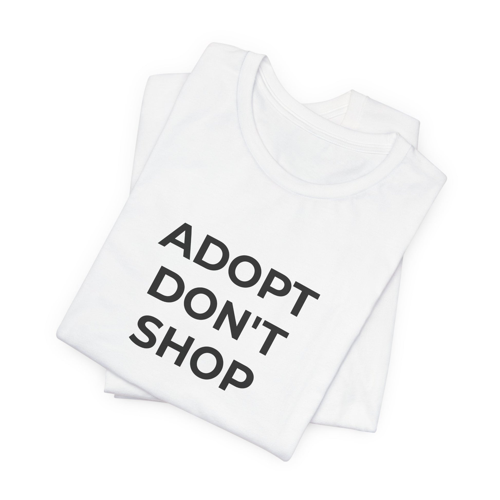 Pet Rescues T-Shirt Adopt Don't Shop - Wear What You Stand For Products