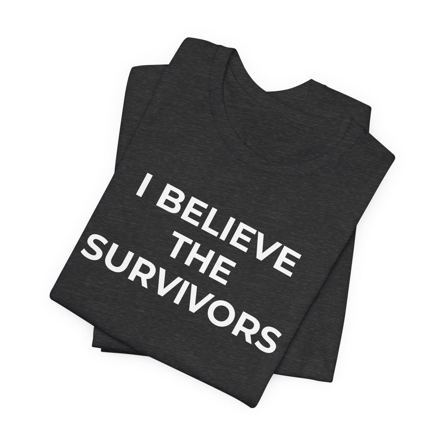 Domestic Violence T-Shirt - I Believe the Survivors - Wear What You Stand For Products