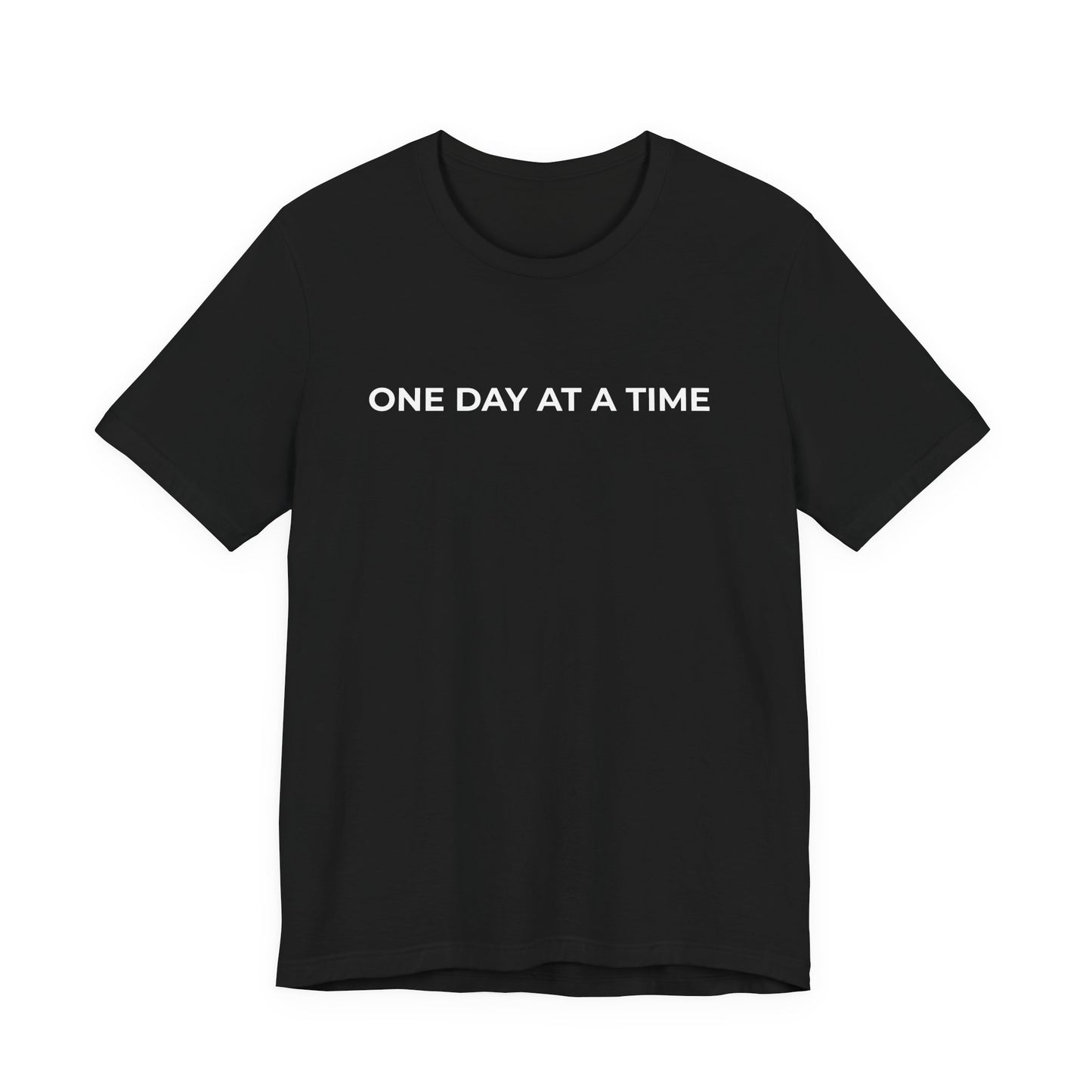Addiction T-Shirt - One Day at a Time Second Versionn - Wear What You Stand For Products