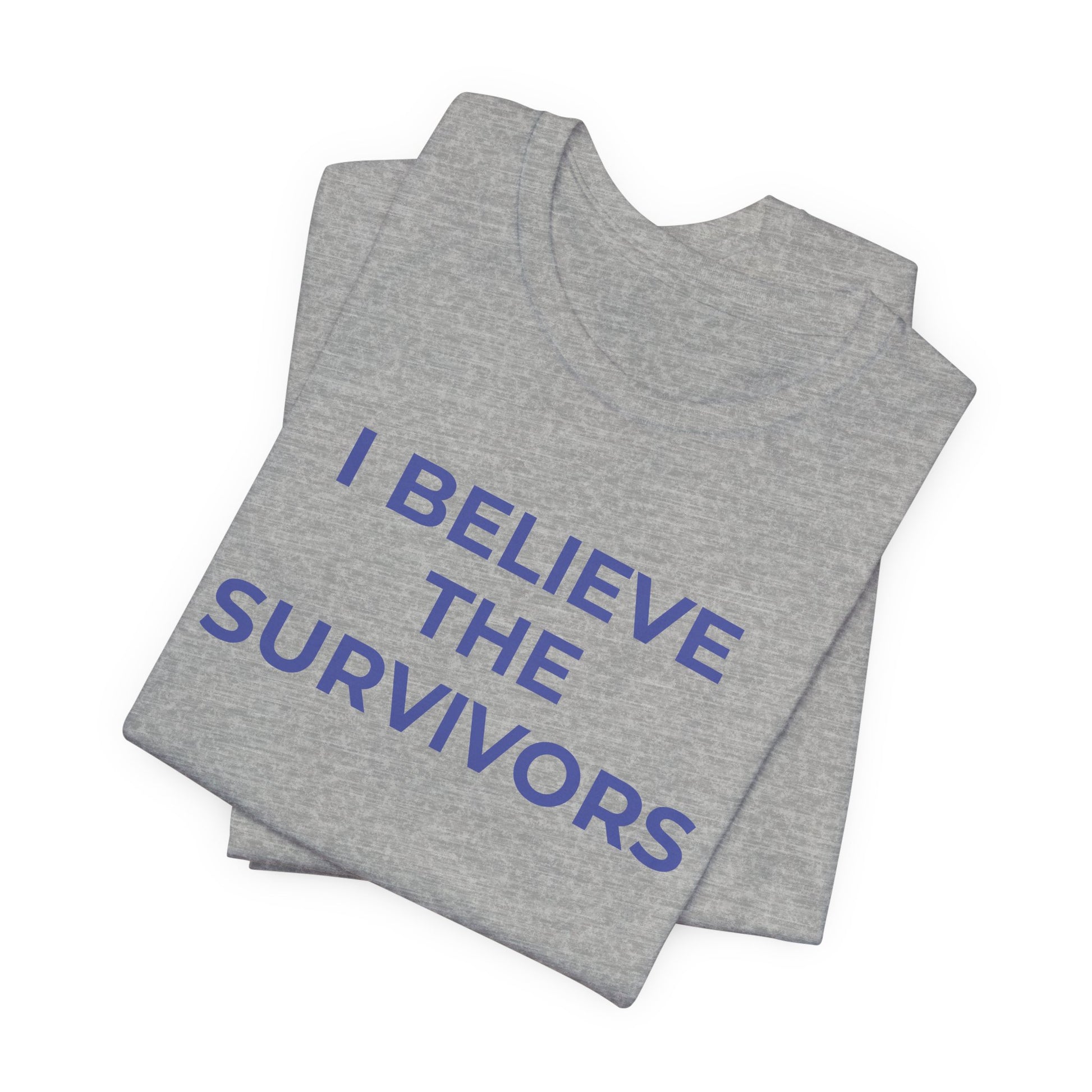Domestic Violence T-Shirt - I Believe the Survivors - Wear What You Stand For Products