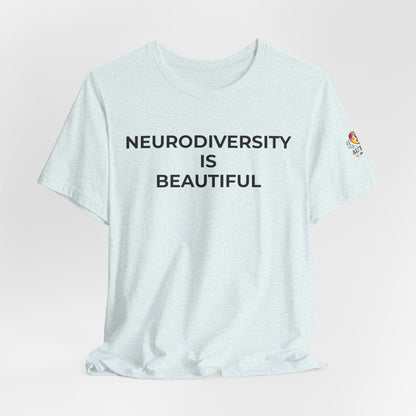 Neurodiversity is Beautiful Shirt | Autism Awareness Apparel - Wear What You Stand For Products