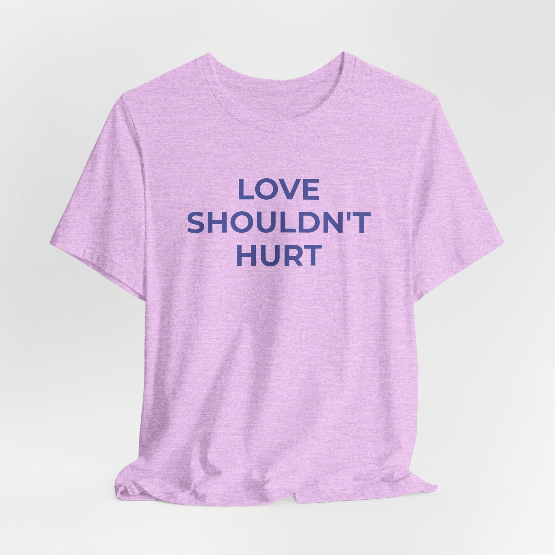Domestic Violence T-Shirt Love Shouldn't Hurt - Wear What You Stand For Products