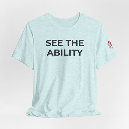 See The Ability Autism Shirt | Autism Awareness Apparel - Wear What You Stand For Products