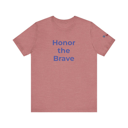 Veteran T-Shirt - Honor the Brave - Wear What You Stand For Products
