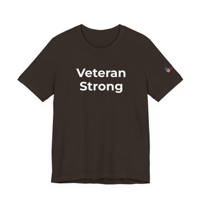Veteran T-Shirt - Veteran Strong - Wear What You Stand For Products