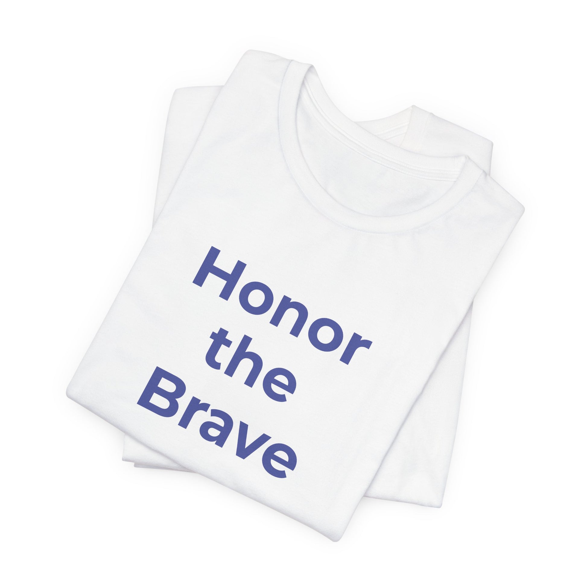 Veteran T-Shirt - Honor the Brave - Wear What You Stand For Products